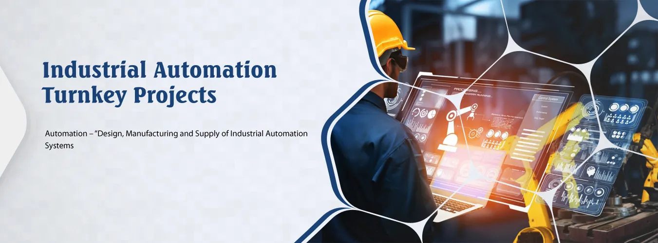 Industrial Automation Turnkey Projects